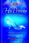 His Princess Devotional A Royal Encounter with Your King