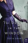 The Dress in the Window A Novel