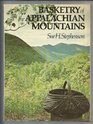 Basketry of the Appalachian Mountains