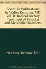 Scientific Publications by Walter Kempner, MD. Volume II - Radical Dietart Treatment of Vascular and Metabolic Disorders