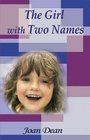 The Girl with Two Names