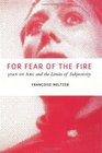 For Fear of the Fire Joan of Arc and the Limits of Subjectivity