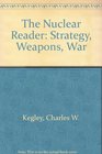 The Nuclear Reader Strategy Weapons War