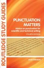 Punctuation Matters Advice on Punctuation for Scientific and Technical Writing