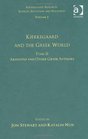 Volume 2 Tome II Kierkegaard and the Greek World  Aristotle and Other Greek Authors