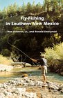 FlyFishing in Southern New Mexico