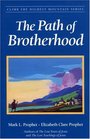 The Path Of Brotherhood