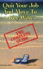 Quit Your Job And Move To Key West  The Complete Guide