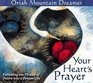 Your Heart's Prayer Following the Thread of Desire into a Deeper Life