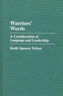 Warriors' Words A Consideration of Language and Leadership