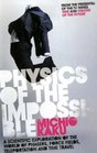 Physics of the Impossible A Scientific Tour Beyond Science Fiction Fantasy and Magic