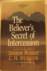 The Believer's Secret of Intercession (The Andrew Murray devotional library)