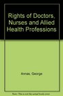Rights of Doctors Nurses and Allied Health Professions