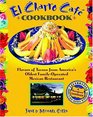 El Charro Caf Cookbook Flavors of Tucson from America's Oldest FamilyOperated Mexican Restaurant
