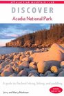 Discover Acadia National Park A Guide to the Best Hiking Biking and Paddling