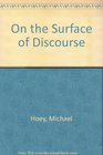 On the Surface of Discourse