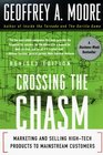 Crossing the Chasm Marketing and Selling HighTech Products to Mainstream Customers