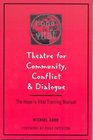 Theatre for Community Conflict and Dialogue  The Hope Is Vital Training Manual