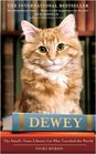 Dewey The Smalltown Library Cat Who Touched the World