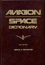 Aviation and Space Dictionary