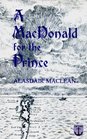 A MacDonald for the Prince The Story of Neil MacEachen