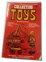 Collecting toys A collectors identification and value guide