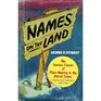 Names on the Land A Historical Account of PlaceNaming in the United States
