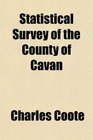 Statistical Survey of the County of Cavan