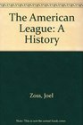 The American League A History