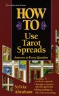 How to Use Tarot Spreads