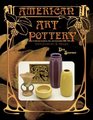 American Art Pottery A Collection of Pottery Tiles and Memorabilia 18801950  Identification  Values