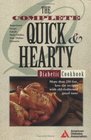 The Complete Quick  Hearty Cookbook