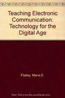 Teaching Electronic Communication Technology for the Digital Age