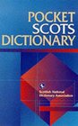 Pocket Scots Dictionary (Scottish National Dictionary Publications)