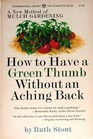 How To Have a Green Thumb Without an Aching Back