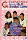 Foundation GNVQ Health and Social Care