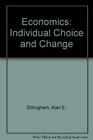 Economics Individual Choice and Change