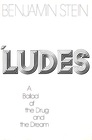 'Ludes A Ballad of the Drug and the Dream