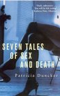 Seven Tales of Sex and Death