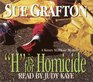 H is for Homicide (Kinsey Millhone, Bk 8) (Audio CD) (Abridged)