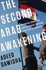 The Second Arab Awakening Revolution Democracy and the Islamist Challenge from Tunis to Damascus