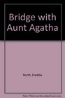Bridge with Aunt Agatha