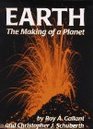 Earth The Making of a Planet