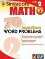 Singapore Math 70 MustKnow Word Problems Level 2 Grade 3