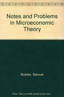Notes and problems in microeconomic theory