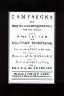 A New System of Military Discipline for a Battalion of Foot in Action  Campaigns of King William and Queen Anne 16891712 2004
