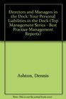 Directors and Managers in the Dock Your Personal Liabilities in the Dock