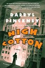 High Cotton A Novel