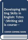 Developing Writing Skills in English Tchrs'