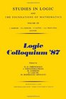 Logic Colloquium '87 Proceedings of the Colloquium Held in Granada Spain July 2025 1987